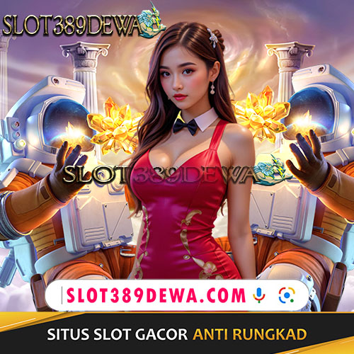 SLOT389DEWA - Situs Mudah Pecah Perkalian Besar Situs Terpercaya Di Indonesia